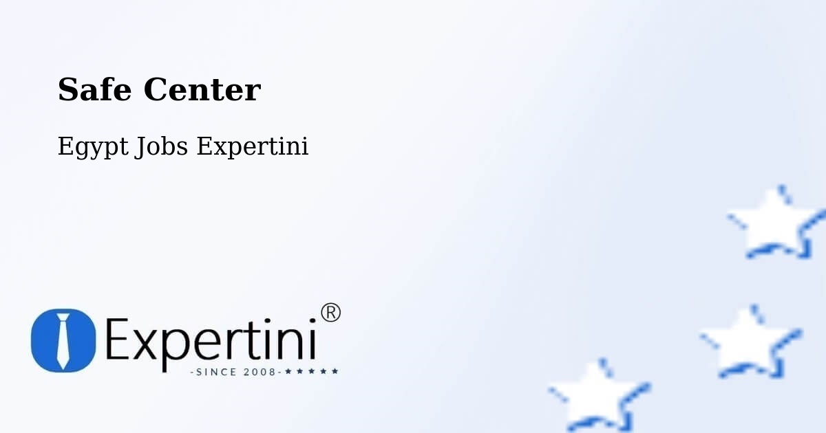 Safety Center – Sohag - Egypt Jobs Expertini